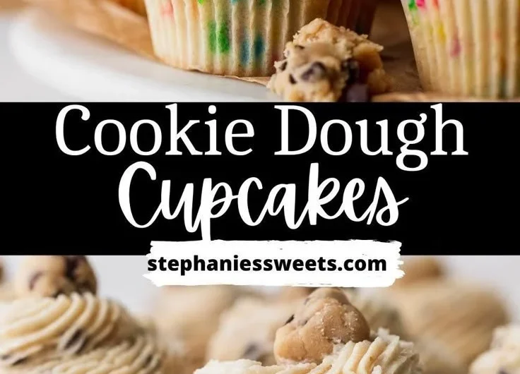 Delicious Cookie Dough Cupcakes topped with cookie dough frosting