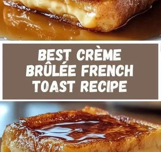 Delicious Crème Brûlée French Toast topped with caramelized sugar